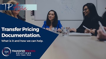Transfer Pricing Documentation in Singapore / What Is It And How We Can Help.