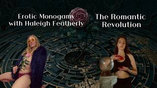 The Erotic Monogamy Practice with Haleigh Featherly