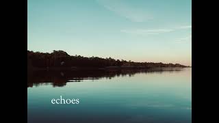 Echoes