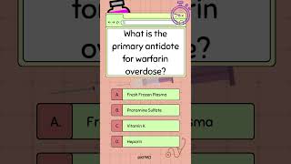 The Clot Preventer That Needs Monitoring! – Medical Must Knows Pharmacology Test #4