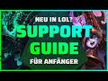 Support SCHNELL Verstehen Anfänger Guide League Of Legends Season 14