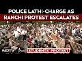 Ranchi Protest | Cops Lathi-Charge, Spray Water Cannons On Jharkhand Student Protesters