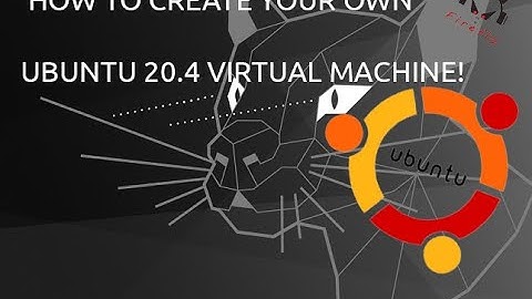 How to create a Linux Ubuntu 20.4 virtual machine