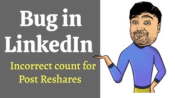 Bug in LinkedIn | Incorrect count for Post Reshares | Software Testing