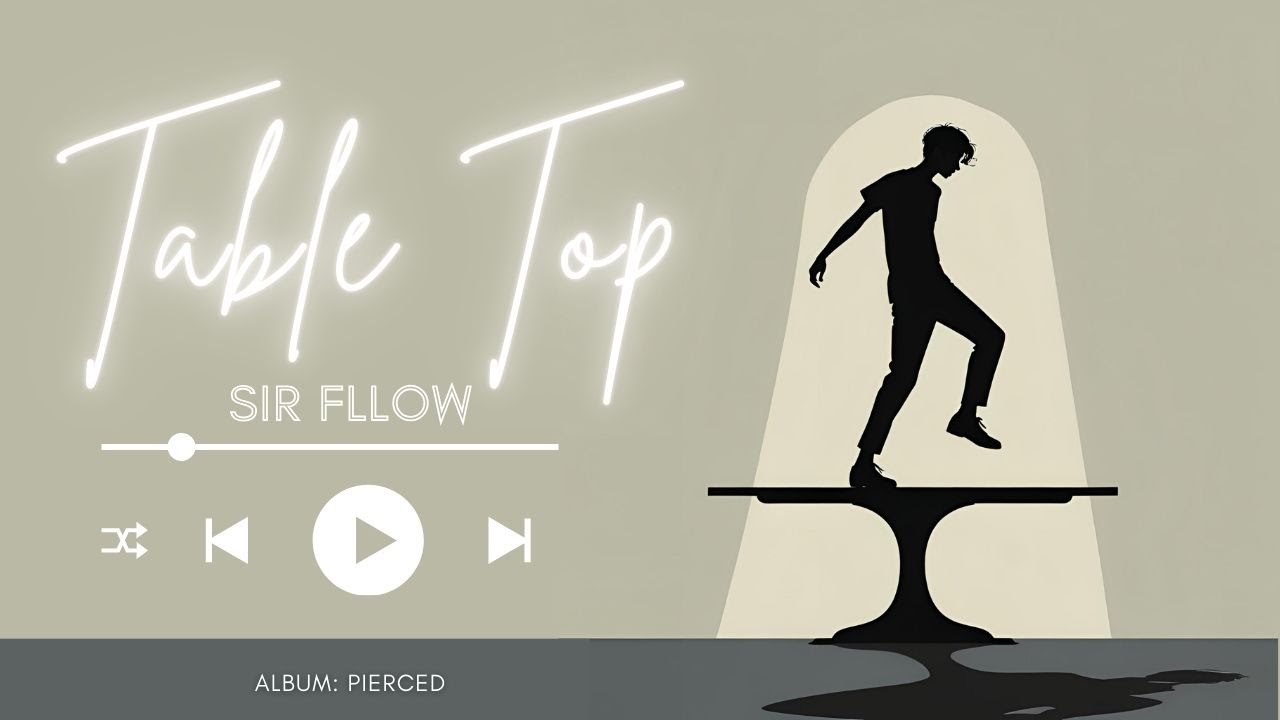 Watch Table Top - SIR FLLOW (Lyric Video) on YouTube Watch Table Top - SIR FLLOW (Lyric Video) on YouTube