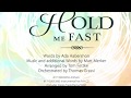 He Will Hold Me Fast   anthem video - Arranged by Tom Fettke