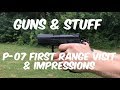 CZ P-07 first range visit/ impressions (400+ rounds)