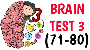 Brain Test 3:Tricky Quests Levels 71 72 73 74 75 76 77 78 79 80 #argaming #braintest3trickyquests