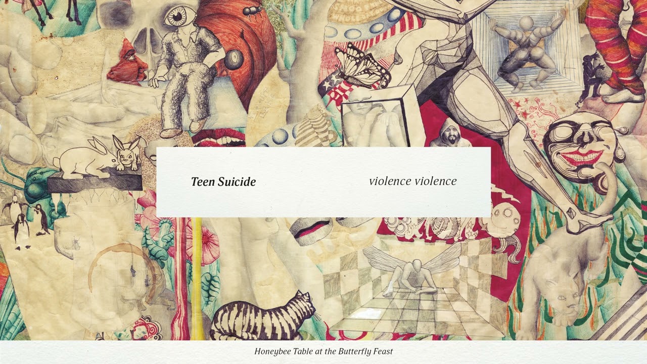 Teen Suicide - “violence violence” (Official Audio)