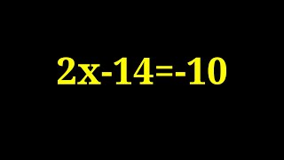 Equation 2x-14=-10