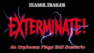 EXTERMINATE: EAS Simulation TEASER TRAILER | Coming Summer 2026!