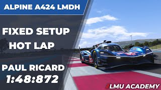 Le Mans Ultimate Hypercar Setup & Hot Lap Paul Ricard Alpine Fixed Setup