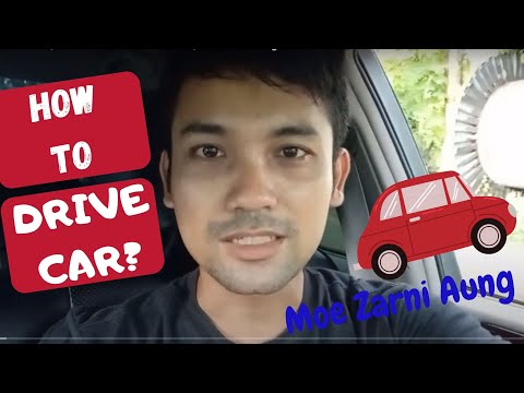 How To Drive A Car Myanmar