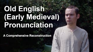 Old English Pronunciation: A Comprehensive Reconstruction