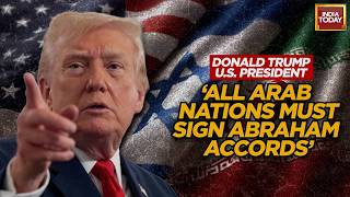Trump Links Iran Peace Deal To Abraham Accords Expansion And Arab Nation Alliances | West Asia War