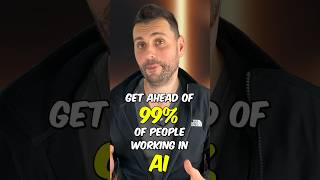 How To Get Ahead of 99% of People in AI