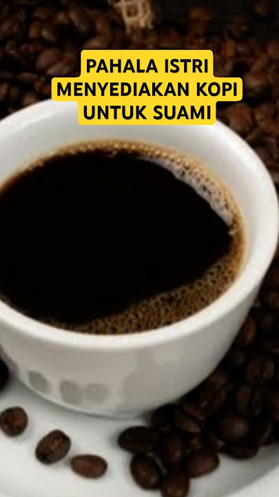 PAHALA ISTRI MENYEDIAKAN KOPI UNTUK SUAMI#dakwahislam #ceritaislami #kisahislami#motivasiislam#islam