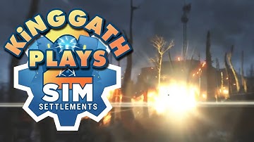 kinggath Plays Fallout 4: Sim Settlements 2 - Episode 17