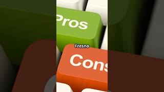 Pros and Cons of Living in Fresno, California