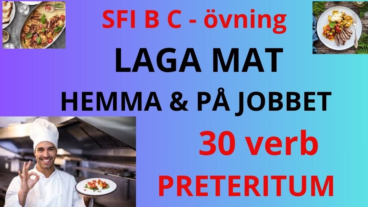 👉 SFI övning online | 30 verb om matlagning i preteritum | SFI B–C & yrkessvenska