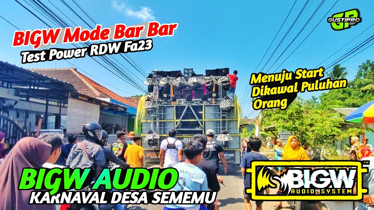 BIGW Menuju Start Mode Bar Bar Test power RDW Fa23 Karnaval sememu