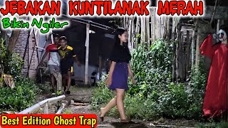 Jebakan Kuntilanak Bikin Ngiler || Lucu Bikin Ngakak || Best Edition Ghost Trap