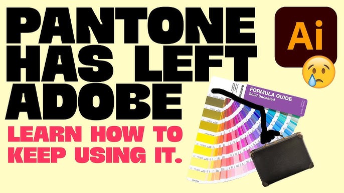 Pantone colors have disappeared in Adobe