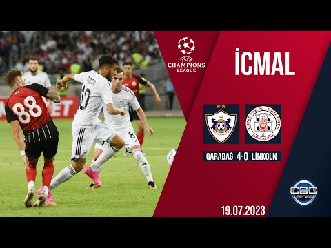 Qarabağ 4:0 Linkoln  | UEFA Çempionlar Liqası, 1-ci təsnifat mərhələsi, cavab oyunu | İCMAL