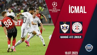 Qarabağ 4:0 Linkoln  | UEFA Çempionlar Liqası, 1-ci təsnifat mərhələsi, cavab oyunu | İCMAL