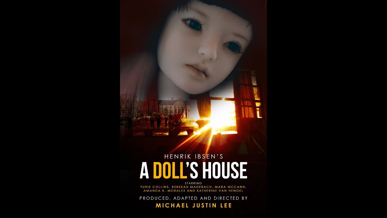 Henrik Ibsen's A Doll's House (2016) YouTube