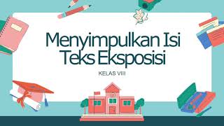 Media Pembelajaran Teks Eksposisi Bahasa Indonesia Kelas VIII KD 4.5