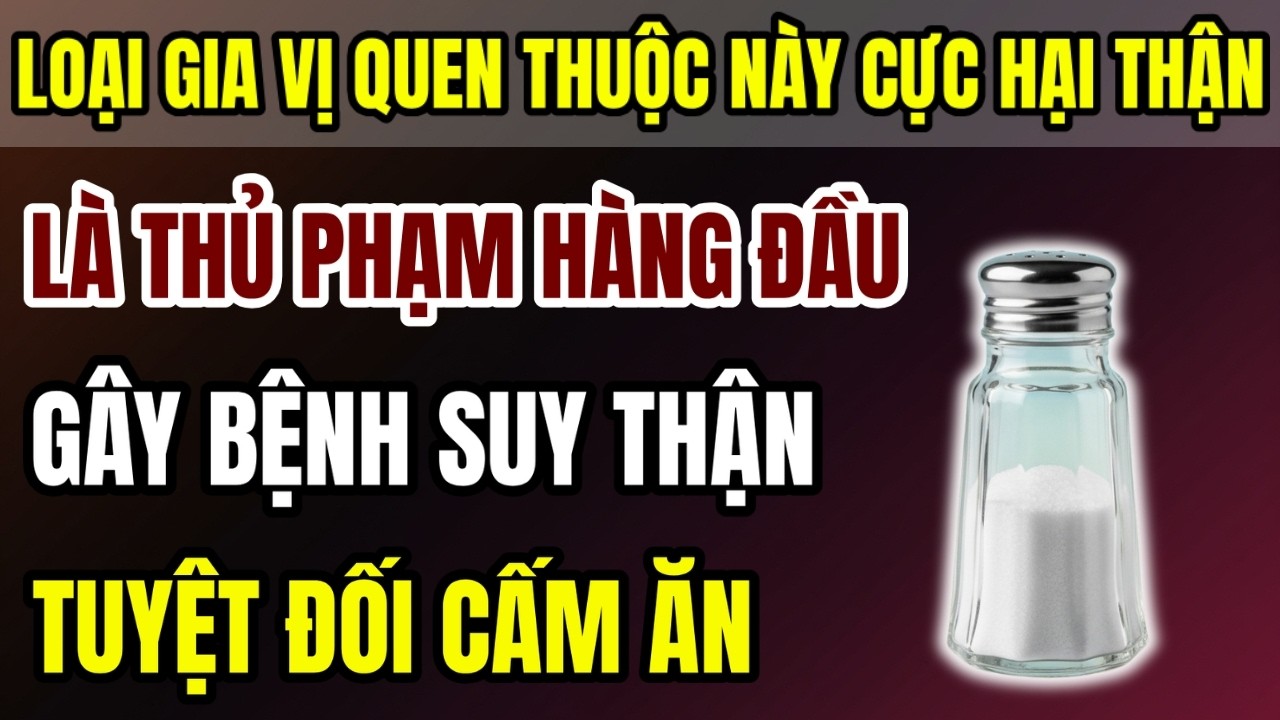 Người Cao Tuổi: 4 Loại Gia Vị Giúp Thận Khỏe Nên Ăn – Và 4 Gia Vị Làm Creatinine Tăng, Gây Suy Thận!