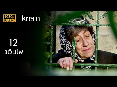 Krem 12. Bölüm (Full HD)