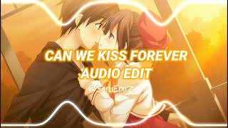 Kina:- Can we Kiss Forever (edit audio)