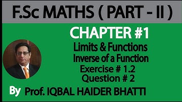 Ch#1 Functions and Limits | Inverse of a Function, Ex 1.2 Q2 | Fsc Part 2 (Lecture no. 27)