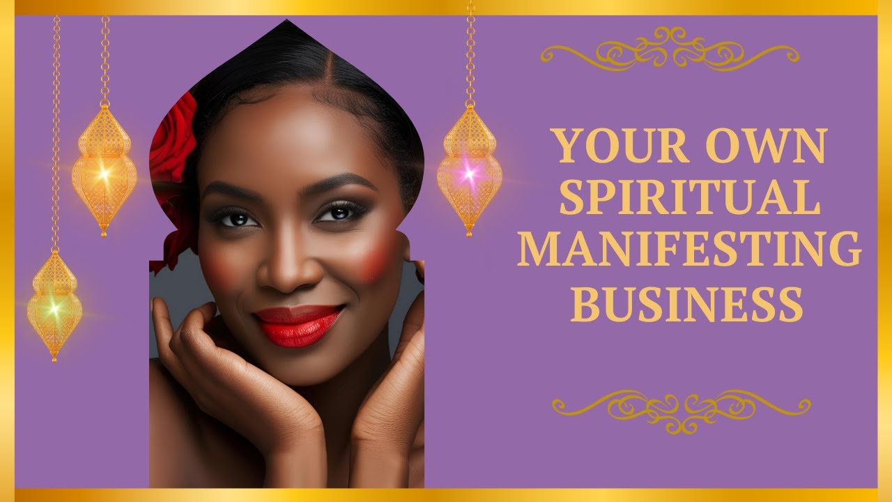 Start Your Own Manifesting Spiritual Business