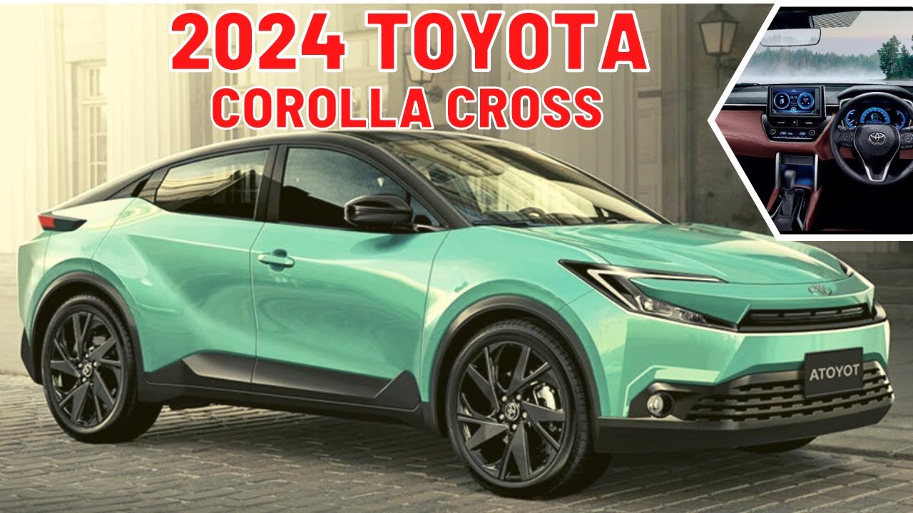 2024 Toyota Corolla Cross hybrid Redesign Review Exterior, Interior