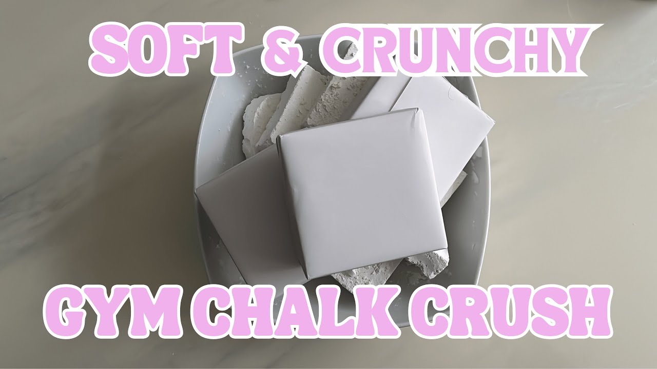SOFT & CRUNCHY GYM CHALK CRUSH - YouTube