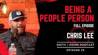 Ep 25: Chris Lee | Opportunities of Being a People Person