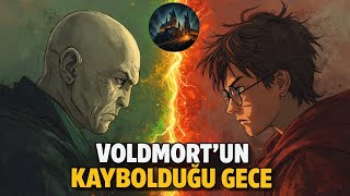 Hayatta kalan çocuğun yaşadığı, Karanlık Lord'un yok olduğu gece! 