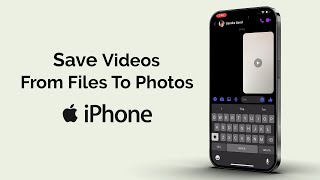 How to Save Videos From Files to Photos App on iPhone?