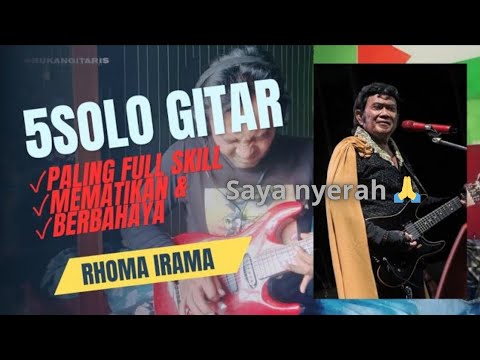 5 melodi gitar RHOMA IRAMA paling MEMATIKAN \u0026 BERBAHAYA part.1 #rhomairama #sologitar