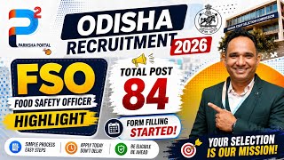 Odisha FSO Recruitment 2026 | Odisha Food Safety Officer Notification 2026 | Form Filling Started
