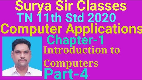 11 std Computer Applications Ch-1 Intro to computers Part-4