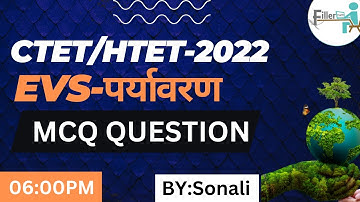 06:00 PM- CTET 2022 EVS MCQs Class | CTET EVS PYQs MCQ Exam Class | CTET EVS Exam 2022-23 Revision