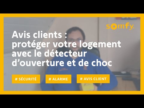 Test et avis clients : protégez votre logement avec le détecteur d’ouverture et de choc | Somfy