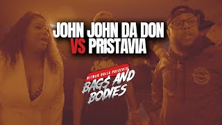 John John Da Don vs Pristavia | Hosted by Hitman Holla | Bag$ & Bodies S1 [One Off]