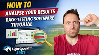 How To Analyse Your Results | Back-Testing Software Tutorial | LightSpeed Stats