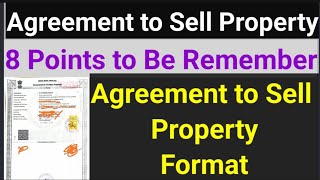Agreement to Sell Property, Format, Poits Must Be..
