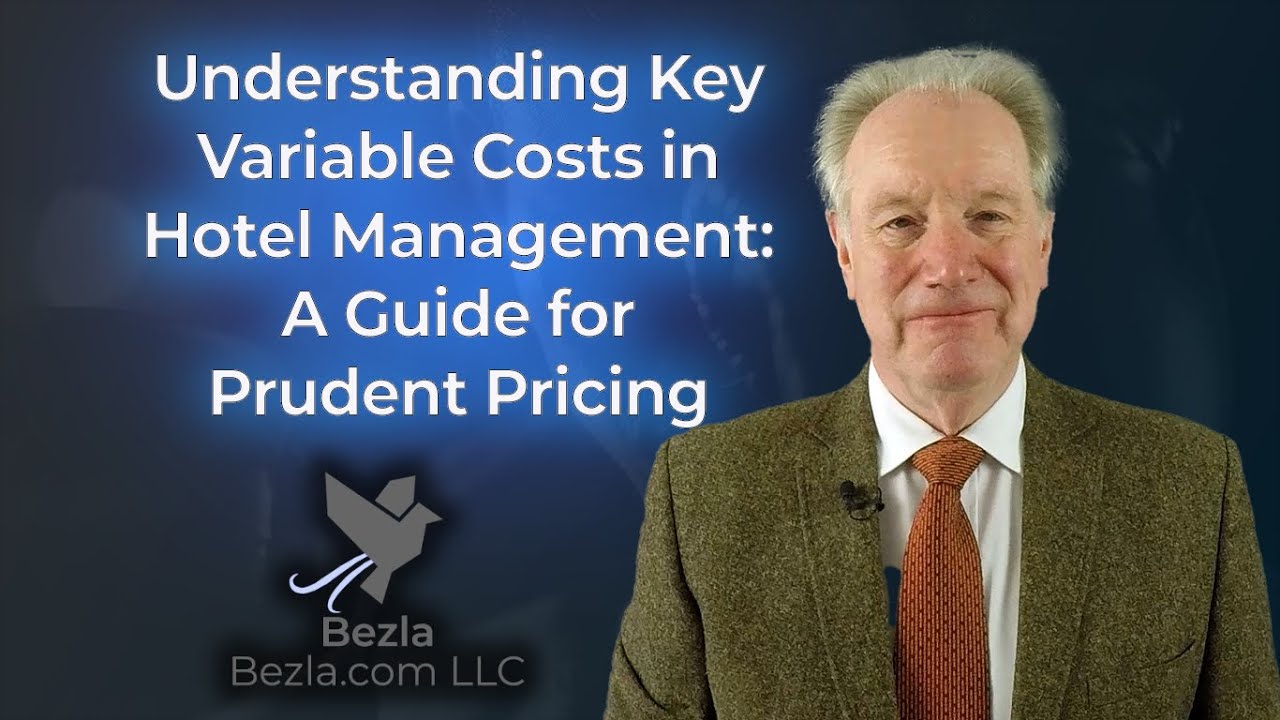 Understanding Key Variable Costs in Hotel Management: A Guide for Prudent Pricing and Marketing...